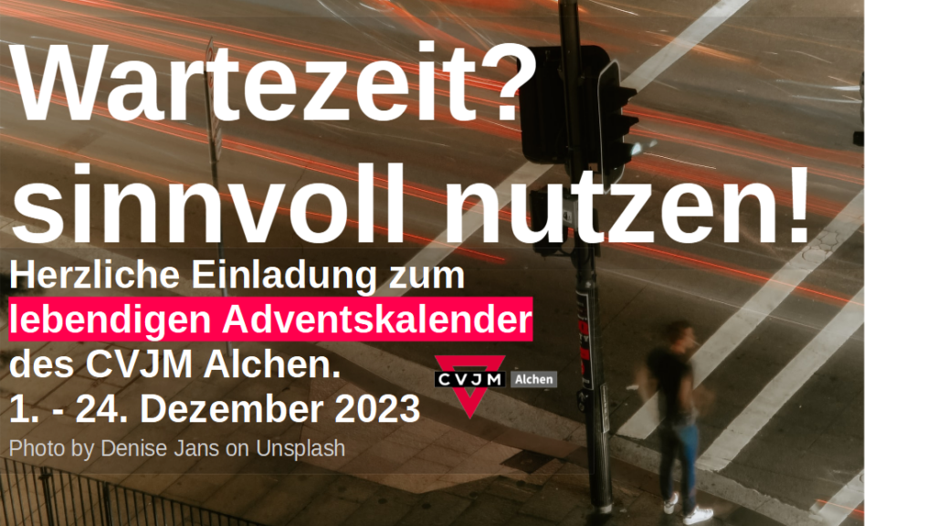 Plakat zum Lebendigen Adventskalender 2023 des CVJm Alchen in der Zeit vom 1. bis 24. Dezember 2023