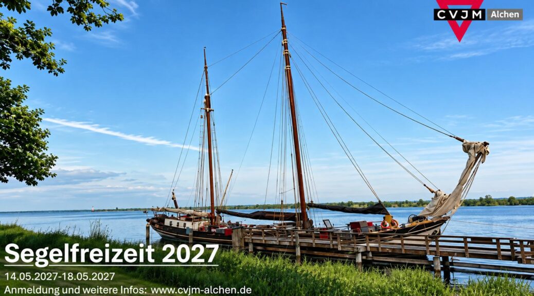 Ein Segelschiff - Werbung für die Segelfreizeit 2027